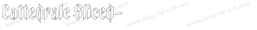 Cattedrale Sliced字体转换